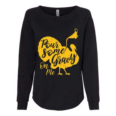 Thanksgiving Gravy Feast Pour on the Joy! Womens California Wash Sweatshirt