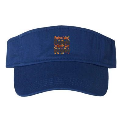 Thanksgiving Gift First We Gobble Then We Wobble Gift Visor