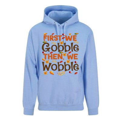 Thanksgiving Gift First We Gobble Then We Wobble Gift Unisex Surf Hoodie