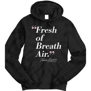 Teresa Giudice Fresh Of Breath Air Turning The Tables Tie Dye Hoodie