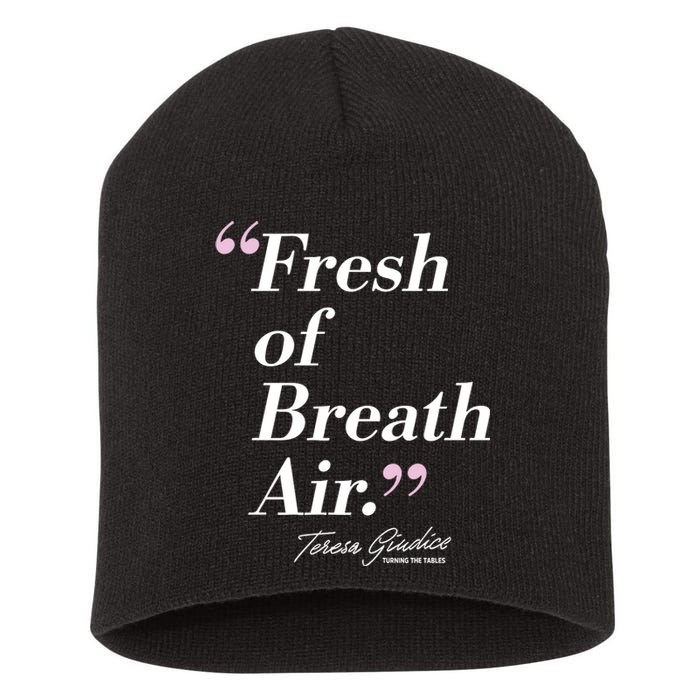 Teresa Giudice Fresh Of Breath Air Turning The Tables Short Acrylic Beanie