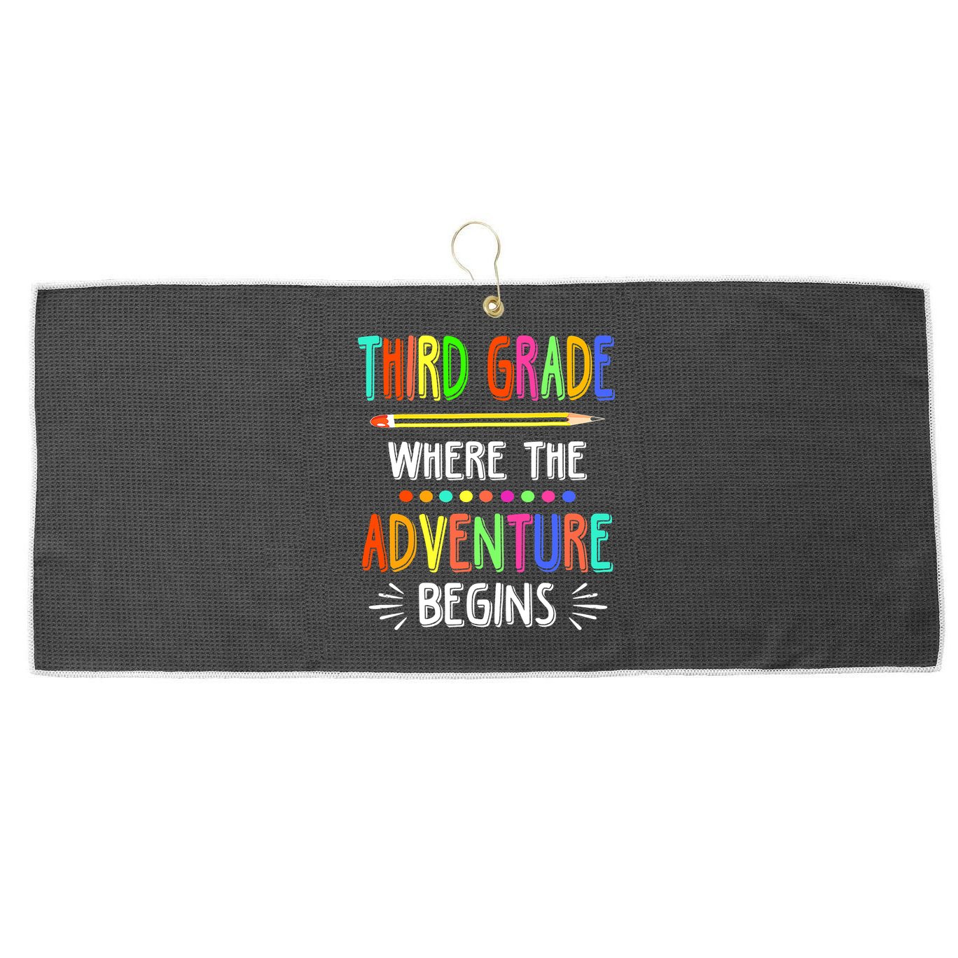 Third Grade Funny Where The Adventure Begins Teacher Large Microfiber Waffle Golf Towel