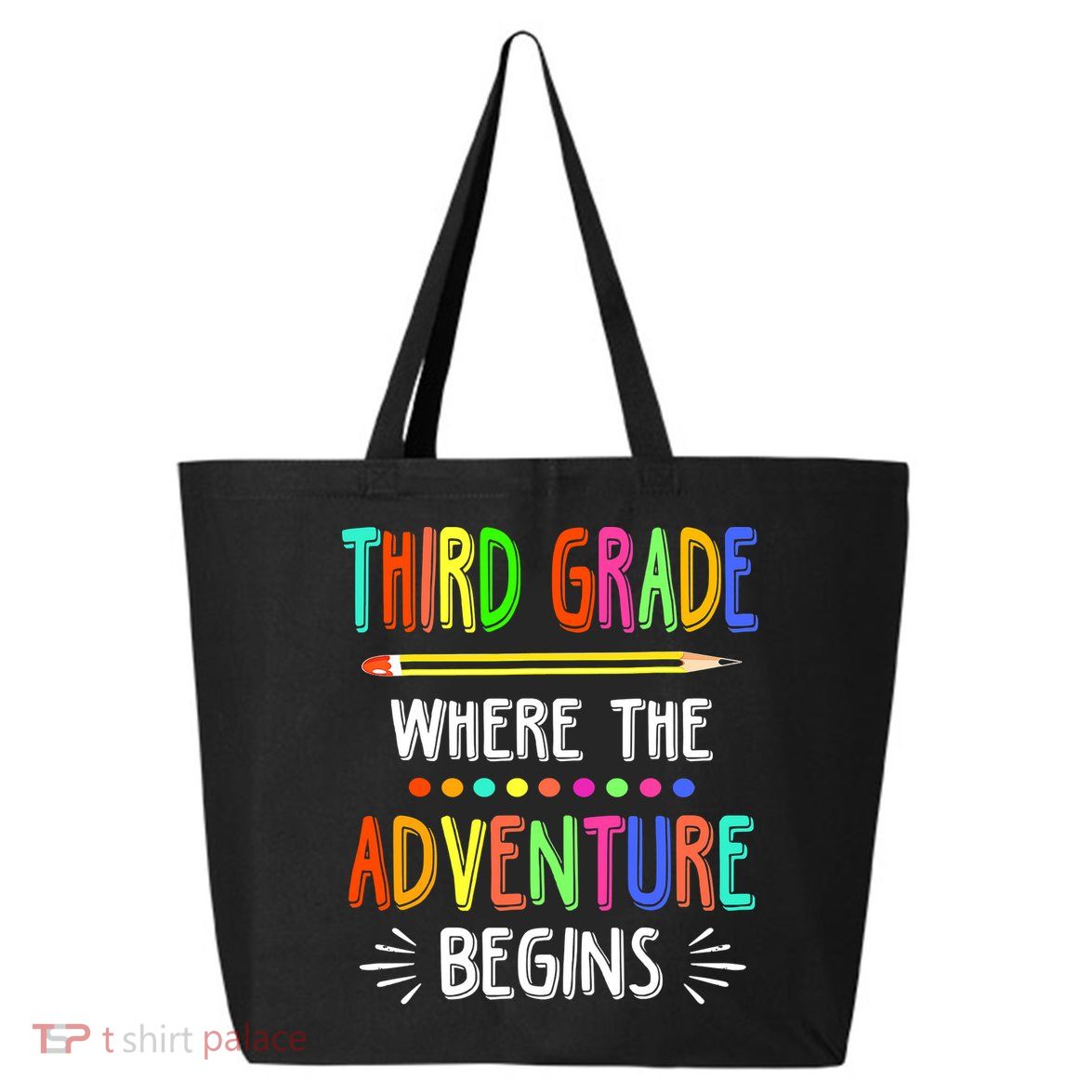 Third Grade Funny Where The Adventure Begins Teacher 25L Jumbo Tote