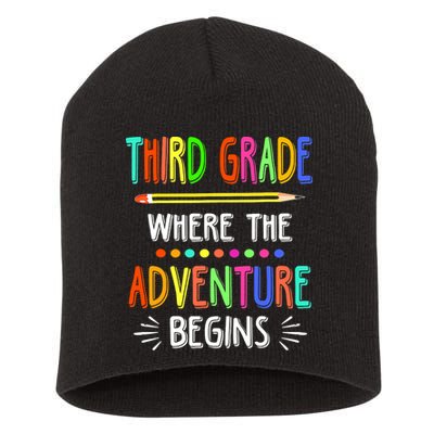 Third Grade Funny Where The Adventure Begins Teacher Short Acrylic Beanie