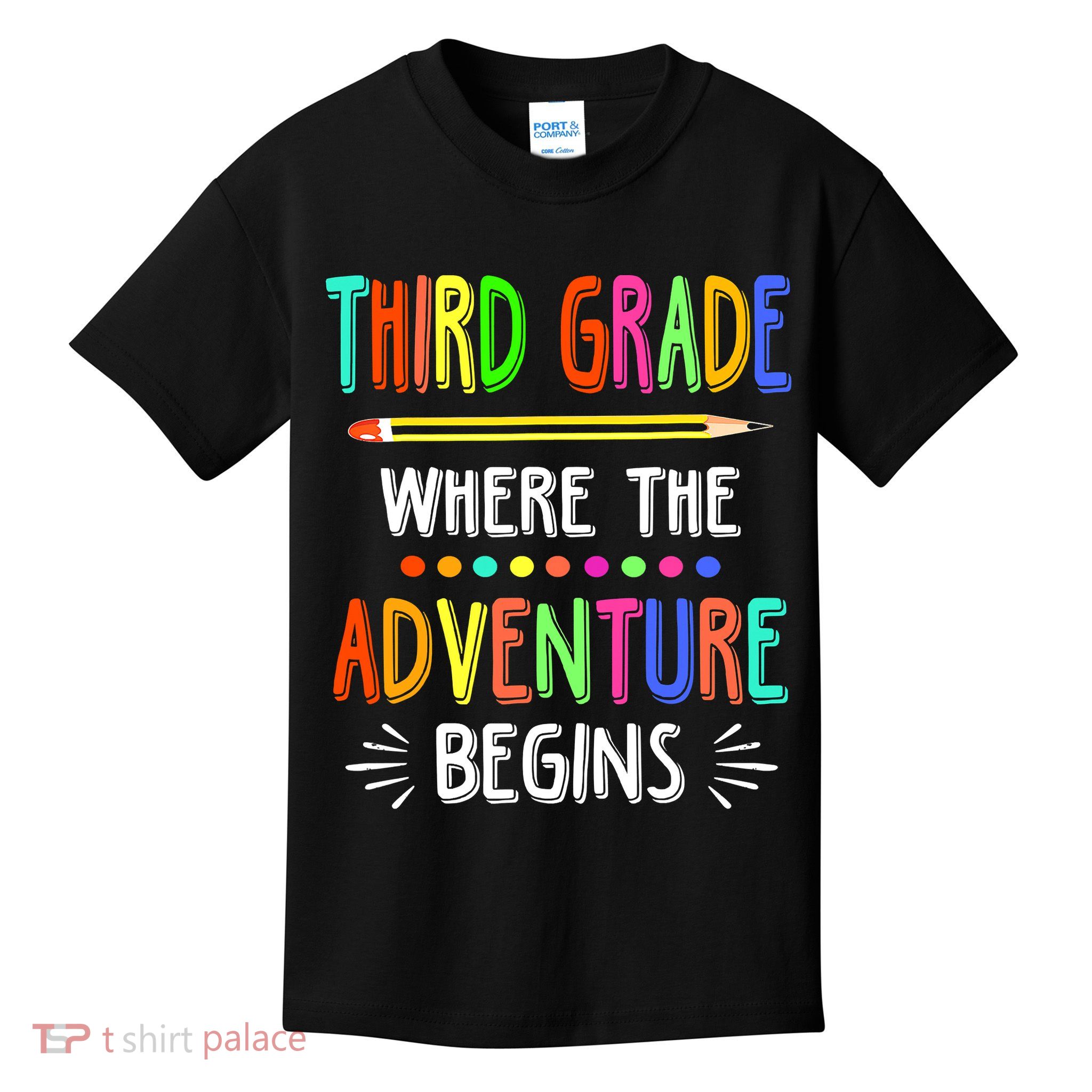 Third Grade Funny Where The Adventure Begins Teacher Kids T-Shirt