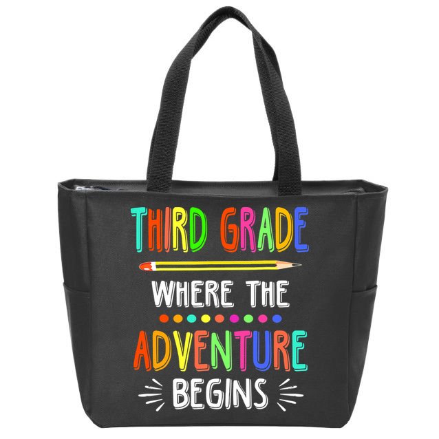 Third Grade Funny Where The Adventure Begins Teacher Zip Tote Bag