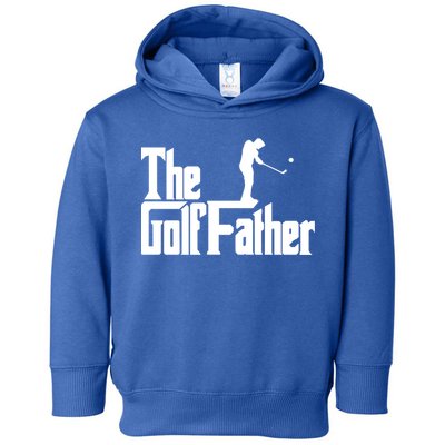 The Golffather Funny Golf Design Golfer Gift Toddler Hoodie