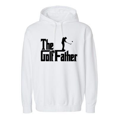 The Golffather Funny Golf Design Golfer Gift Garment-Dyed Fleece Hoodie