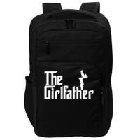 The Girl Father Gift Funny Dad Of Girls Best Fathers Day Impact Tech Backpack