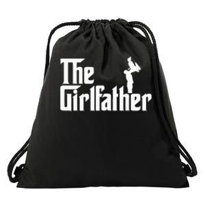 The Girl Father Gift Funny Dad Of Girls Best Fathers Day Drawstring Bag