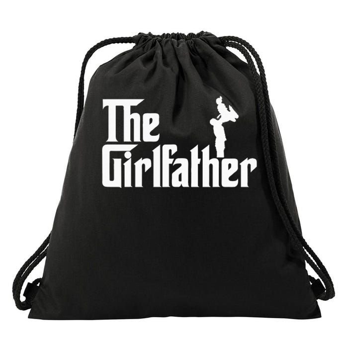 The Girl Father Gift Funny Dad Of Girls Best Fathers Day Drawstring Bag