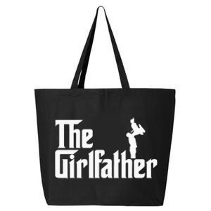 The Girl Father Gift Funny Dad Of Girls Best Fathers Day 25L Jumbo Tote