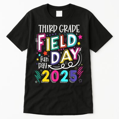 Third Grade Field Day Fun Day 2025 School Field Day Teacher Tall T-Shirt