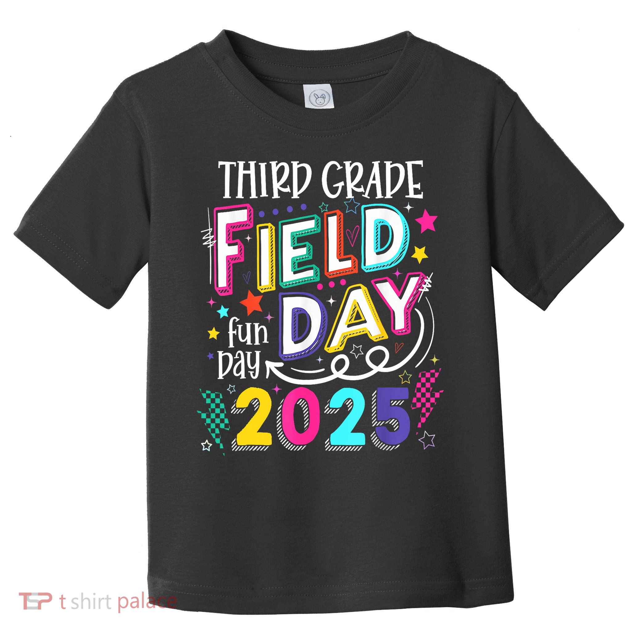 Third Grade Field Day Fun Day 2025 School Field Day Teacher Toddler T-Shirt