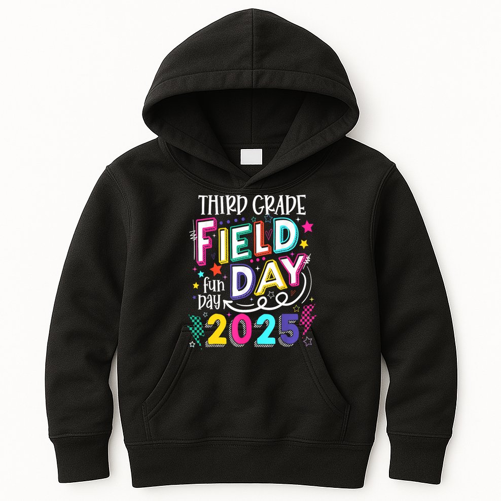 Third Grade Field Day Fun Day 2025 School Field Day Teacher Kids Hoodie