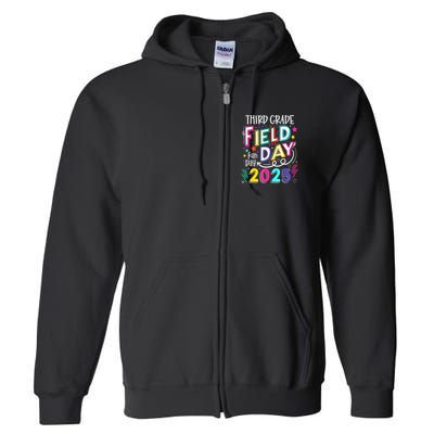 Third Grade Field Day Fun Day 2025 School Field Day Teacher Full Zip Hoodie