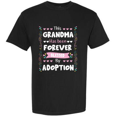 This Grandma Forever Blessed By Adoption Adopted Children Garment-Dyed Heavyweight T-Shirt