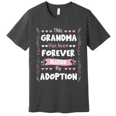 This Grandma Forever Blessed By Adoption Adopted Children Premium T-Shirt