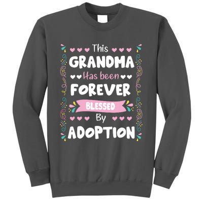 This Grandma Forever Blessed By Adoption Adopted Children Tall Sweatshirt