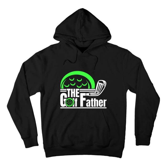 The Golf Father Gift For Dad Father's Day Tall Hoodie