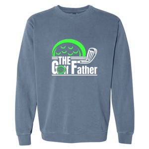 The Golf Father Gift For Dad Father's Day Garment-Dyed Sweatshirt