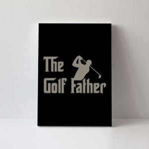 The Golf Father Funny Golfing For Golfer Fathers Canvas