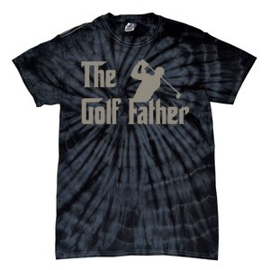 The Golf Father Funny Golfing For Golfer Fathers Tie-Dye T-Shirt