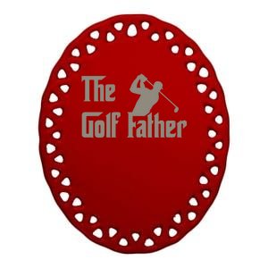 The Golf Father Funny Golfing For Golfer Fathers Ceramic Oval Ornament