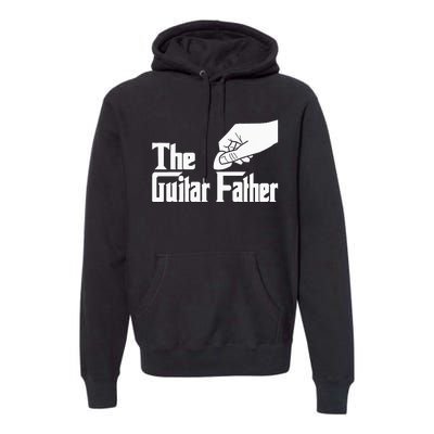 The Guitar Father Guitar Player Guitarist Musician Premium Hoodie