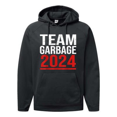 Team Garbage For Trump 2024 Elections 2024 Vote For Trump Performance Fleece Hoodie