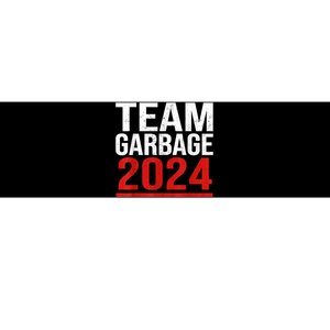 Team Garbage For Trump 2024 Elections 2024 Vote For Trump Bumper Sticker