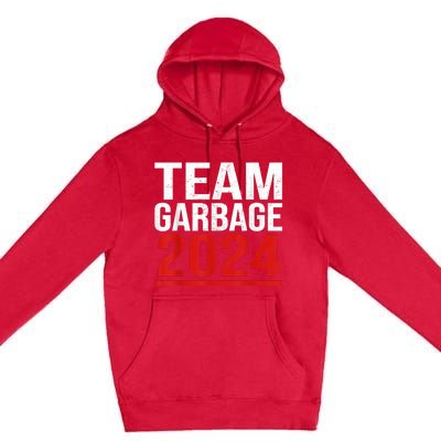 Team Garbage For Trump 2024 Elections 2024 Vote For Trump Premium Pullover Hoodie