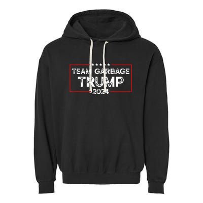 Team Garbage For Trump 2024 Elections 2024 Vote For Trump Garment-Dyed Fleece Hoodie