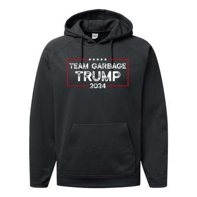 Team Garbage For Trump 2024 Elections 2024 Vote For Trump Performance Fleece Hoodie