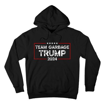 Team Garbage For Trump 2024 Elections 2024 Vote For Trump Hoodie