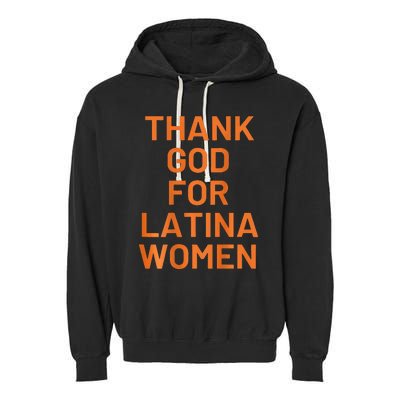 Thank God For Latina Garment-Dyed Fleece Hoodie