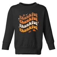 Thankful Groovy Family Thanksgiving Matching Outfits Toddler Sweatshirt