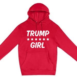 Trump Girl Funny Female Voter Slogan 2024 Election Statement Premium Pullover Hoodie