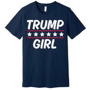 Trump Girl Funny Female Voter Slogan 2024 Election Statement Premium T-Shirt