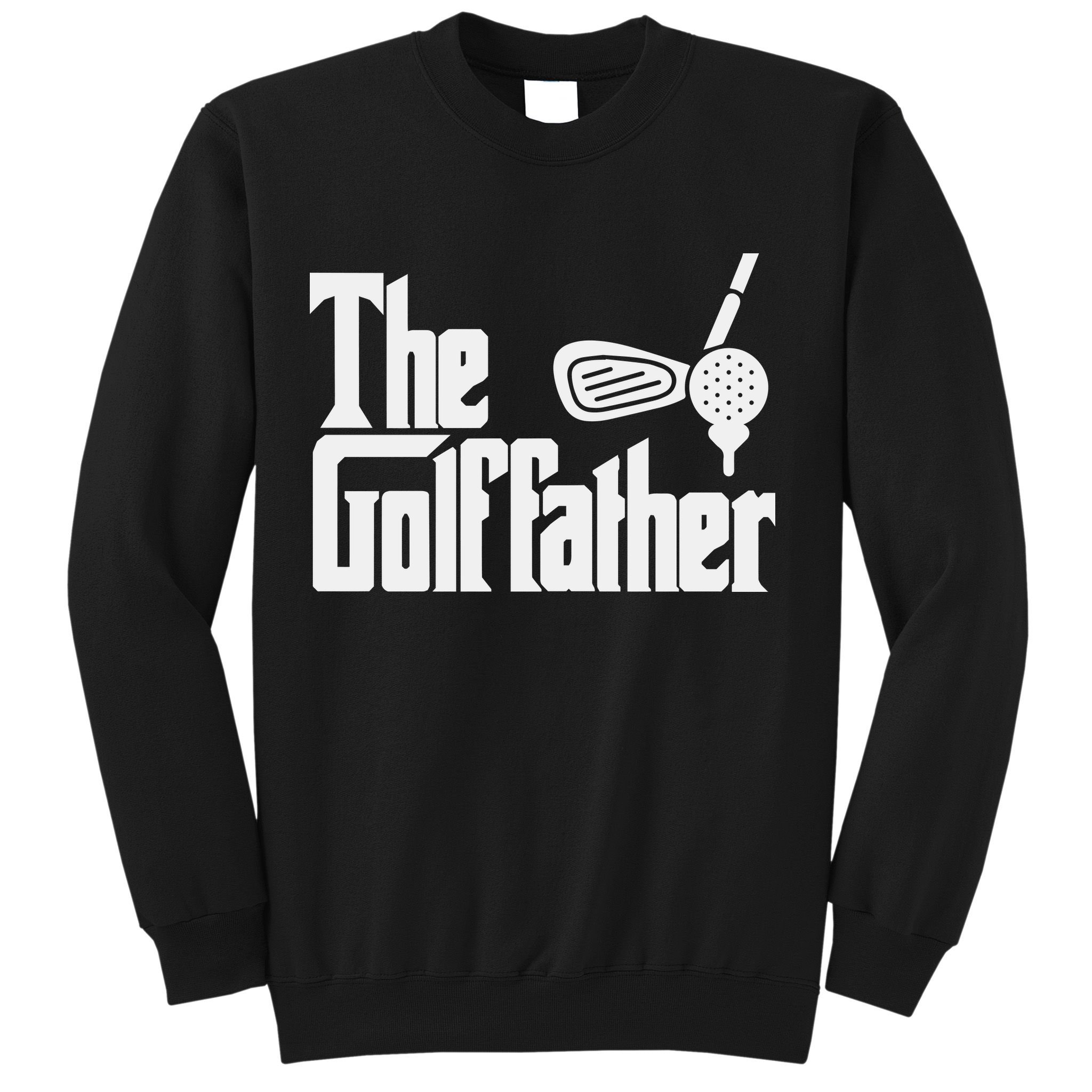 The Golf Father Father's Day Sweatshirt