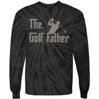 The Golf Father Funny Golfing For Golfer Tie-Dye Long Sleeve Shirt