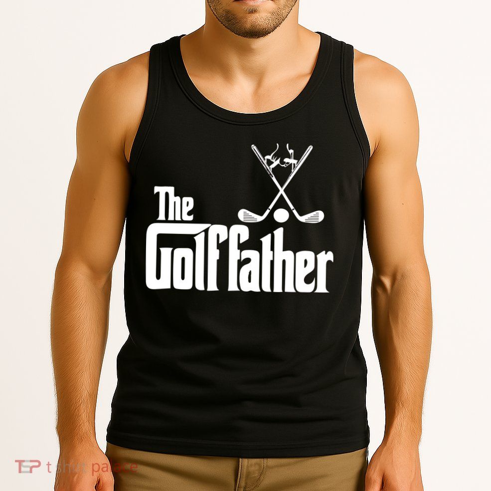 The Golf Father Gift For Dad Fathers Day Tank Top