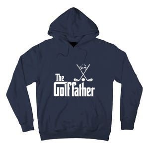 The Golf Father Gift For Dad Fathers Day Tall Hoodie