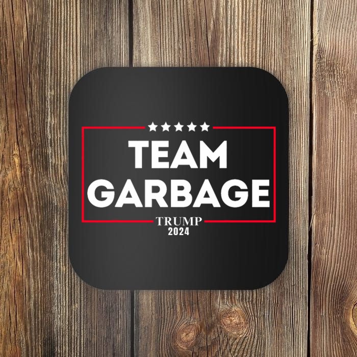 Team Garbage For Trump 2024 Coaster