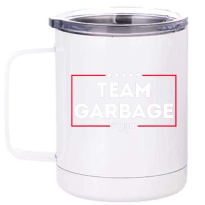 Team Garbage For Trump 2024 12 oz Stainless Steel Tumbler Cup