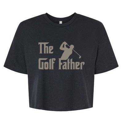 The Golf Father Funny Golfing For Golfer Bella+Canvas Jersey Crop Tee