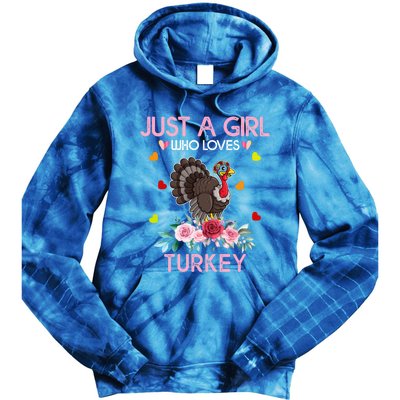 Turkey Gift For Just A Girl Who Loves Turkey Great Gift Tie Dye Hoodie