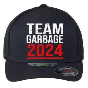 Team Garbage For Trump 2024 Elections 2024 Vote For Trump Gift Flexfit Unipanel Trucker Cap