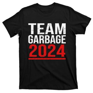 Team Garbage For Trump 2024 Elections 2024 Vote For Trump Gift T-Shirt