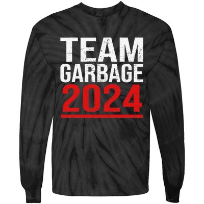 Team Garbage For Trump 2024 Elections 2024 Vote For Trump Gift Tie-Dye Long Sleeve Shirt